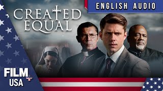 Famous CREATED EQUAL // DRAMA MOVIE // FILM PLUS USA Wealth
