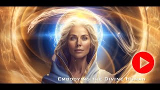 Divine Human Blueprint - Path of Self-Mastery