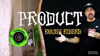 BONES WHEELS INFO  ROB WASHBURN  ROUGH RIDERS