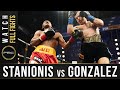 Stanionis vs Gonzalez FULL FIGHT: December 16, 2020 - PBC on FS1