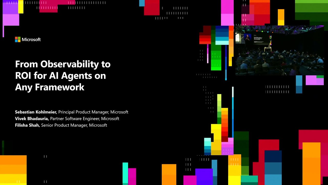 From observability to ROI for AI agents on any framework | BRK252