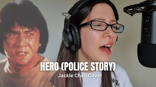 Hero (Police Story) | Jackie Chan Cover