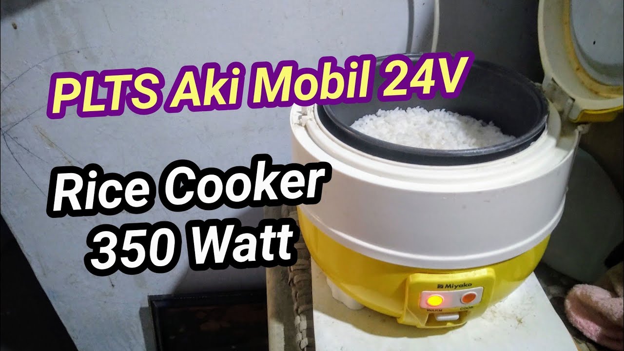 Surya Rice Cooker PLTS Aki Mobil 24 Volt dan Rice Cooker 350 Watt || solar panel surya ...