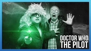 Alternate Doctor Who: The Pilot