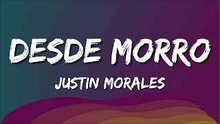 Justin Morales - Desde Morro (Letra)