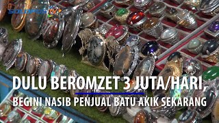 Download Lagu Dulu Beromzet 3 Juta/Hari, Begini Nasib Penjual Batu Akik Sekarang MP3