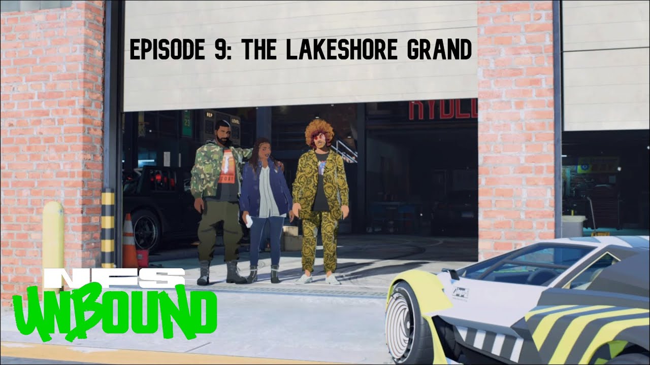 NFS UNBOUND EPISODE 9 // THE LAKESHORE GRAND - YouTube