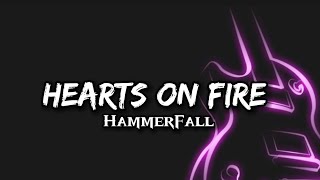 Hammerfall - Hearts On Fire
