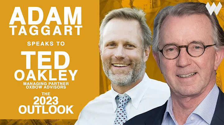 Ted Oakley - Oxbow Advisors - Adam Taggart Wealthion Interview - January 12, 2023