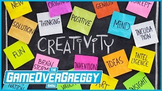 Creativity - The GameOverGreggy Show Ep. 180 (Pt. 1)