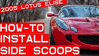 Athlete Statistics How to Install Side Scoops on Your Lotus Elise or Exige