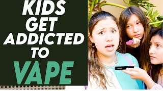 Kids Get Addicted To Vape Watch What Happens Next