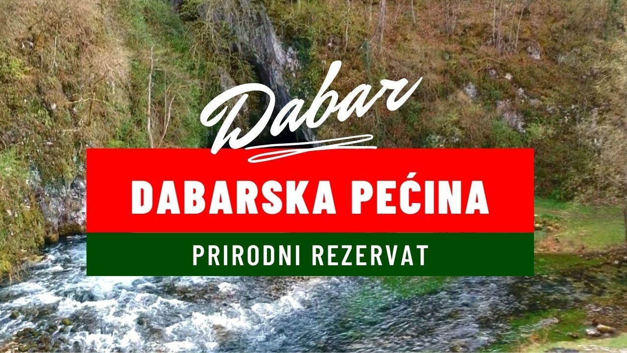 Dabarska pećina i izvor rijeke Dabar / Sanski Most / Bosna i Hercegovina