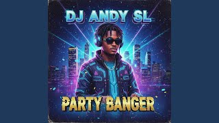 Party Banger II (Jam) - Dj Andy SL