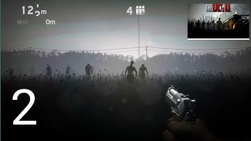 Into the dead gameplay walkthrough part 2 classic ( trial of the dead) (ios Android)