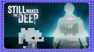 #05【Still Wakes the Deep】最恐ホラーを九州弁で味わうやつ