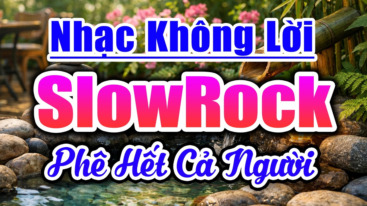 Nhạc Không Lời SlowRock Nghe Phê Hết Cả Người - Album Hòa Tấu Guitar Âm Thanh Sang Trọng Sống Động