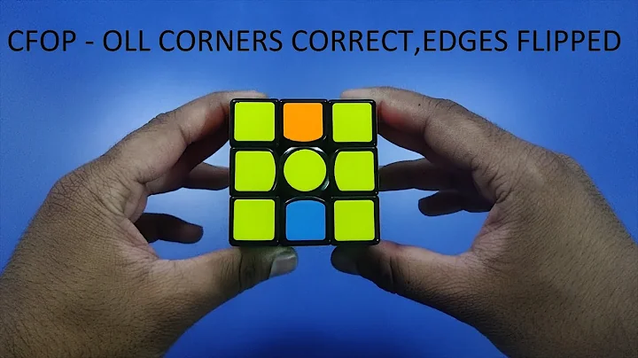 CFOP - OLL CORNERS CORRECT, EDGES FLIPPED
