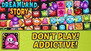 Dreamland Story - Don't play! It's addictive! Amazing Match-3 game! screenshot 3