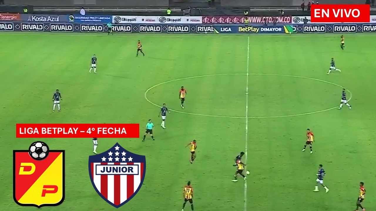 PEREIRA VS JUNIOR En Vivo Hoy 🔴Liga Betplay 2026 Fecha 4 Partido en ...