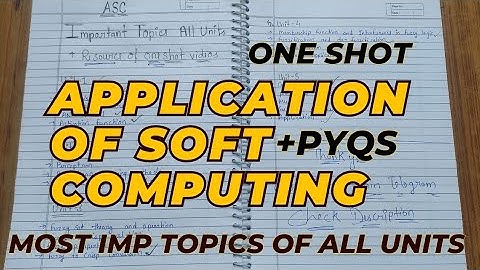 Application of Soft computing Important Topics and One shot videos | Aktu Exams | ASC | ASC PYQs