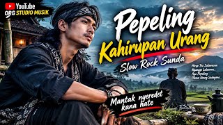 Pepeling Kahirupan Urang | Slow Rock Sunda Nyeredet Kana Hate | Lagu Sunda Sedih 2026