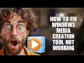 How To Fix Windows Media Creation Tool Not Working (Fix Guide)