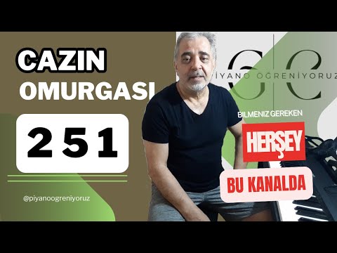 PİYANO DERSLERİ- CAZ'ın OMURGASI 2-5-1 (Majör/Minör)