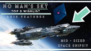 5 New Features To Make No Man's Sky Even Better (Wishlist)