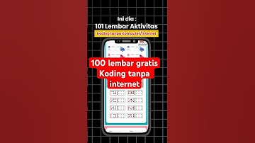 Lembar Kerja Koding tanpa komputer & internet - LK unplugged coding