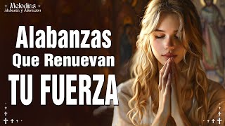 ALABANZAS QUE TE DAN FUERZAS NUEVAS  MUSICA CRISTIANA QUE REFRESCAN EL CORAZON Y EL ALMA 2024 #2
