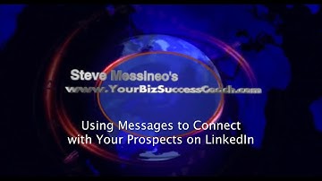 Using Messages to Connect with Your Prospects on LinkedIn