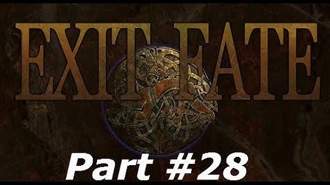 Exit Fate - Part #28 - Elysium Castle