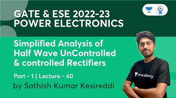 Simplified Analysis of Half Wave UnControlled and Controlled Rectifiers | L40 | Power Electronics