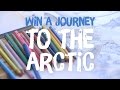 Get creative to win a journey to the Arctic!