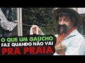 Gaudêncio - O que um Gaúcho faz quando não vai pra praia