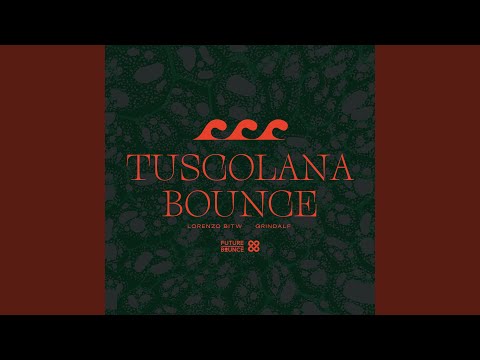 Tuscolana Bounce