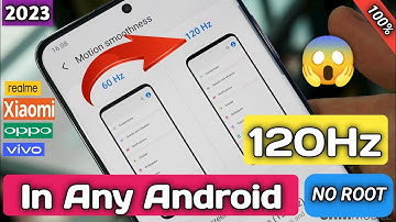Enable 120Hz Screen Refresh Rate In Any Phone | How To Increase Screen Refresh Rate on Android |
