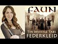 How To Play FAUN - FEDERKLEID - Tin Whistle Tabs and Notes