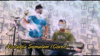 Download Lagu NOSTALGIA SEMALAM~OLLOK (Cover) #NABIELBLACK MP3