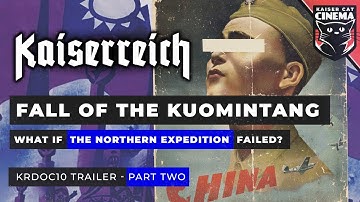 Fall of the Kuomintang - [KRDOC10: Chinese Civil War Part Two] -  TRAILER