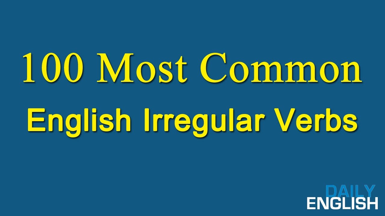 Most Common English Verbs Conjugation Chart
