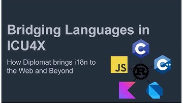 UTW 2024 Bridging Languages in ICU4X: How Diplomat Brings i18n to the Web and Beyond