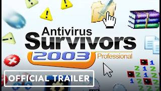 Antivirus Survivors 2003 Professional - Official Launch Trailer