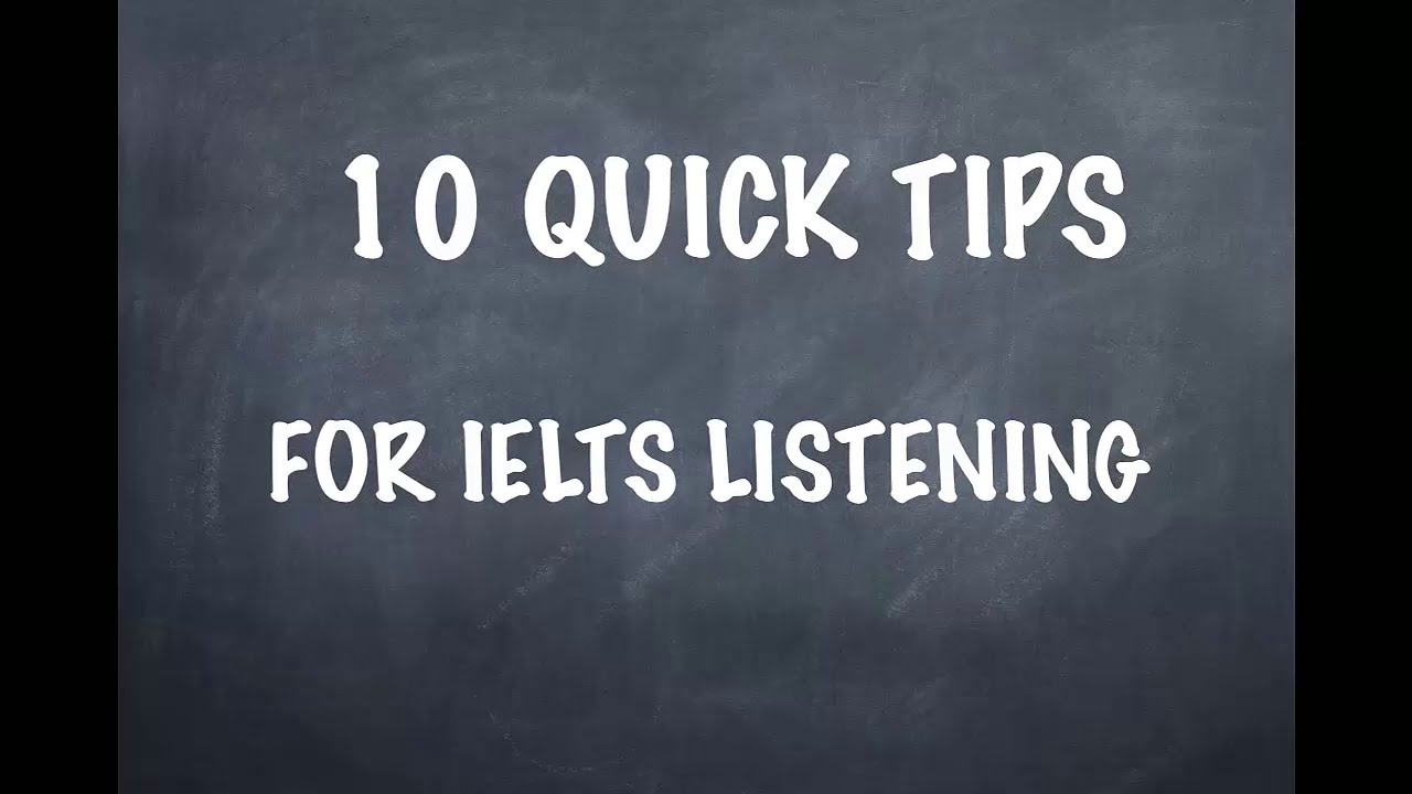 IELTS 10 Quick TIPS For Listening English Video YouTube Ielts 10 quick tips for listening english video youtube