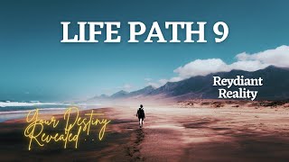 Life Path 9 - Numerology Secrets #reydiantnumerology #Lifepath9