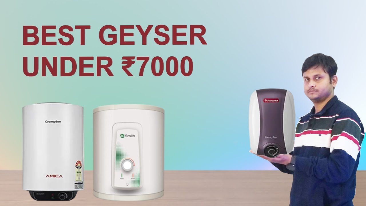 Best Geyser under 7000. Best five storage type Geyser in India. - YouTube