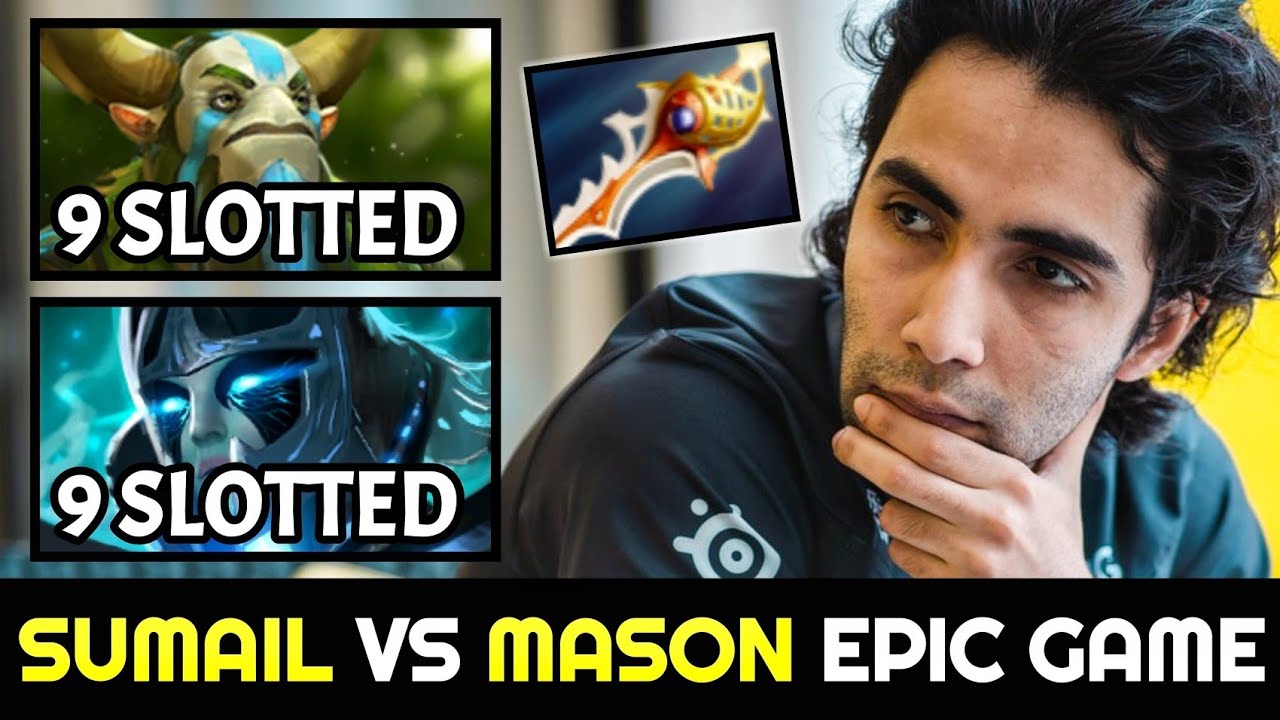 SUMAIL vs MASON Epic Game — Full Slotted Nature's Prophet vs Rapier Phantom Assassin