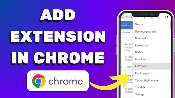 How To Add Extension In Chrome Mobile - Step By Step Guide