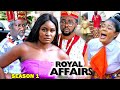 Royal affairs season 1  chizzy alichi  onny michael 2020 latest nigerian nollywood movie full